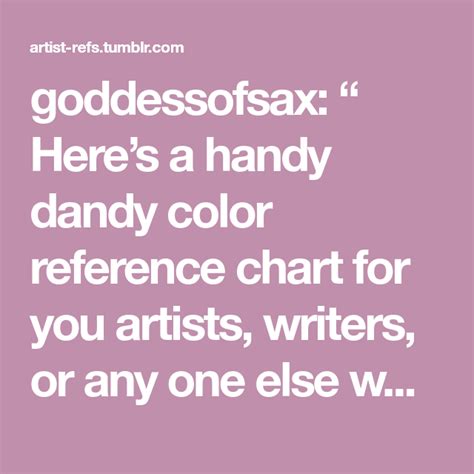 Goddessofsax “ Heres A Handy Dandy Color Reference Chart For You