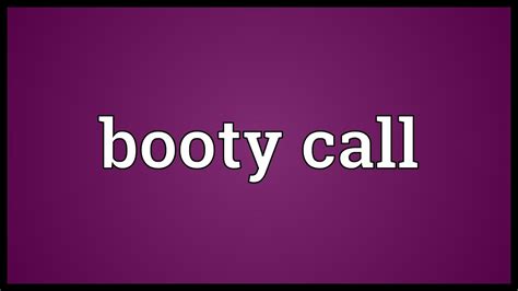 Booty Call Meaning Youtube