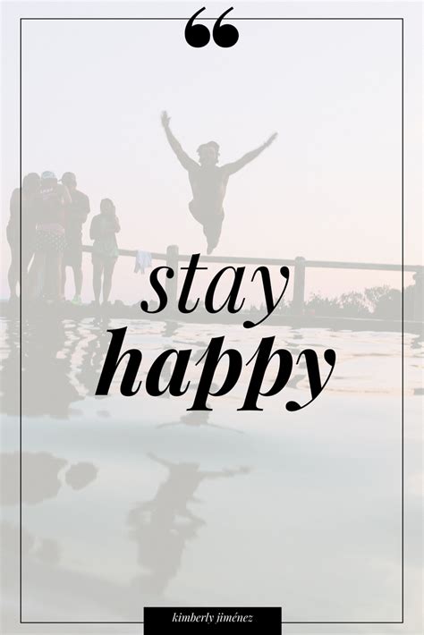 Be Happy Stay Happy Stay Happy Online Marketing Strategies Joy Of