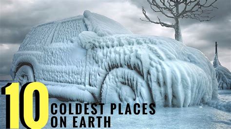 There are many extreme places in the world, some of them are more extreme than others. TOP 10 Coldest Place On Earth | World Coldest Places - YouTube