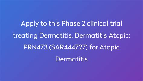 Prn473 Sar444727 For Atopic Dermatitis Clinical Trial 2024 Power