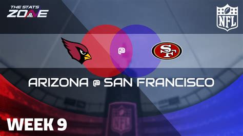 Week 9 Arizona Cardinals San Francisco 49ers Preview And Pick The