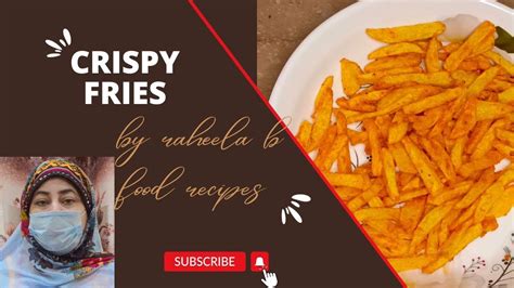 Crispy French Fries Recipe آلو کی چپس Easy Recipe Raheela B Food Recipes Youtube