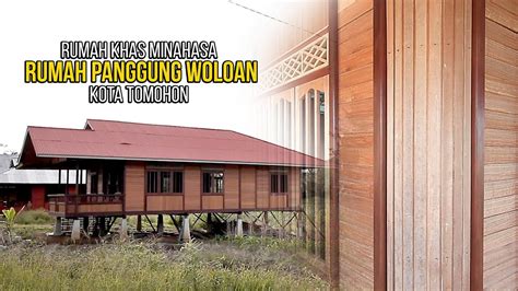 Rumah Panggung Woloan Khas Minahasa Reart Channel Youtube