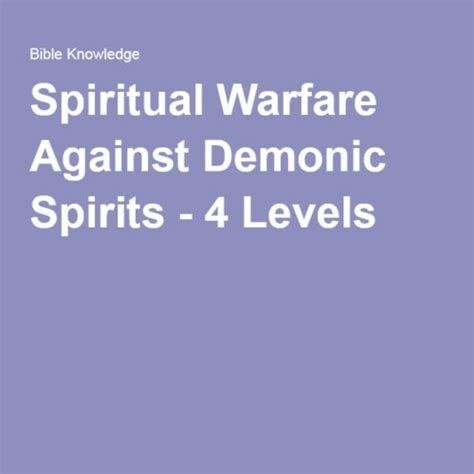 4 Levels Of Spiritual Warfare Against Demonic Spirits Vnsalvation