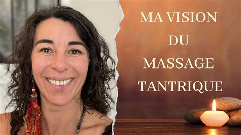 Ma Vision Du Massage Tantrique Youtube