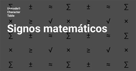 Signos Matemáticos − ± ∓ ÷ ∗ Tabla De Caracteres Unicode