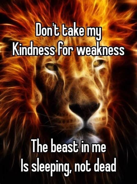Don T Take My Kindness For Weakness Pictures Photos And Images For