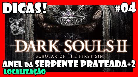 Dark Souls Sotfs Dicas Como Conseguir O Anel Da Serpente