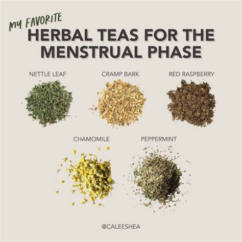 The Best Teas For The Menstrual Cycle Calee Shea Women S Health Menstrual Herbs For