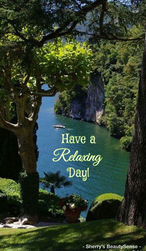 Have A Relaxing Day 🍃☀️🍃 Good Morning Images Good Morning Greetings
