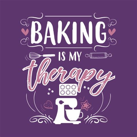Baking Is Therapy Baking T Shirt Teepublic
