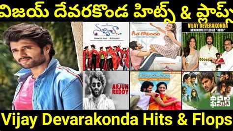 Vijay Devarakonda Hits And Flops All Movies Vijay Devarakonda All