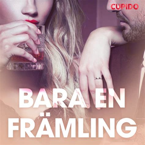 Bara en främling erotiska noveller Cupido 9788726725964 Boeken