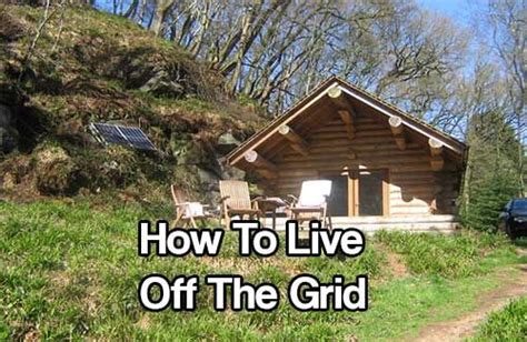 Living Off The Grid Guide For Beginners Off Grid Living Bug Out