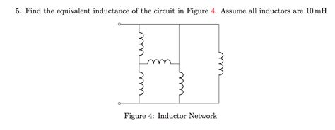 Solved 5 Find The Equivalent Inductance Of The Circuit In