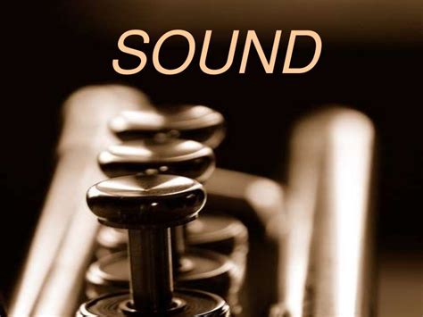 Sound