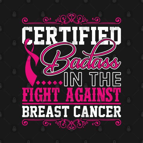 certified badass in the fight against breast cancer awareness breast cancer awareness t