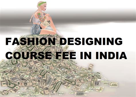Best Fashion Designing Colleges In India 2019 Fees Ranking Courses