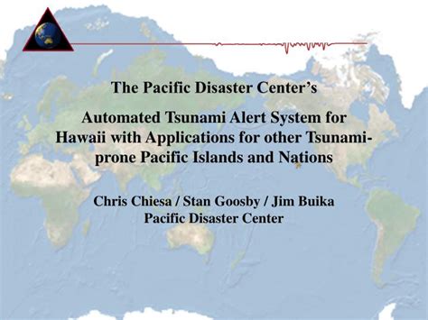 It is made up of two equally important components: PPT - PDC Automated Tsunami Alert System, 1 PowerPoint ...