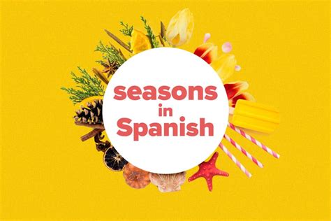 The 4 Seasons In Spanish Our Seasonal Vocabulary Information