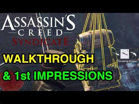 Assassin S Creed Syndicate Walkthrough St Impressions