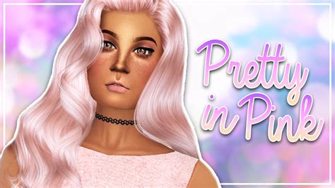 The Sims 4 Create A Sim Pretty In Pink Tag YouTube