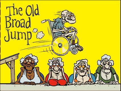 Broad Jump With Images Old Age Humor Humor Aging Humor
