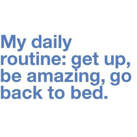 Daily Routine Funny Quotes Shortquotescc