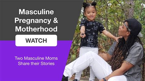 Masculine Black Lesbians Pregnancy And Motherhood Youtube