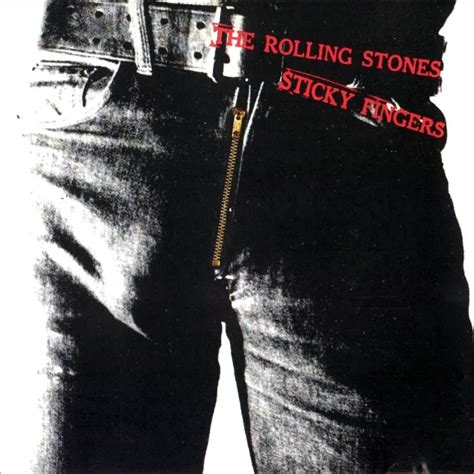 The Story Of The Rolling Stones Infamous Sticky Fingers Zipper Cover