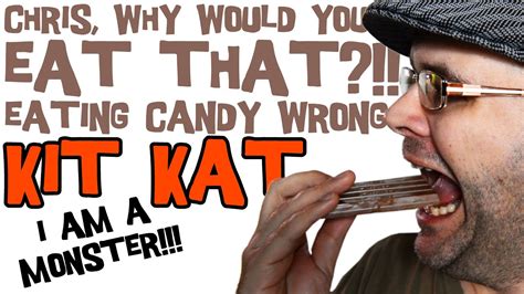 Eating Candy Wrong Kit Kat Youtube