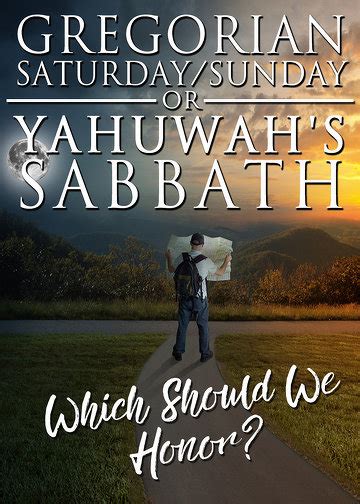 gregorian saturdaysunday  yahuwahs sabbath    honor