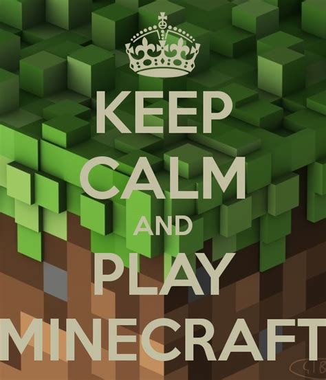 Girls Minecraft Keep Calm Keep Calm And Play Minecraft Keep Calm