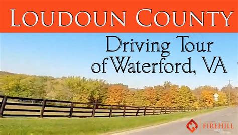 Loudoun County Driving Tour Waterford Virginia Loudoun County