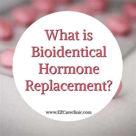 what is bioidentical hormone replacement therapy