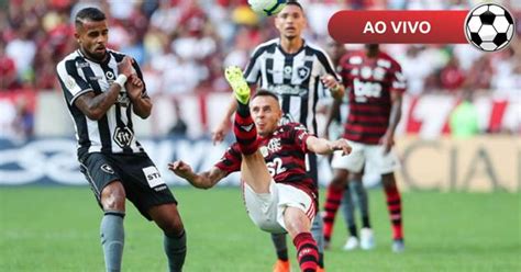 Botafogo X Flamengo Ao Vivo Saiba Como Assistir Online E Na Tv Pelo