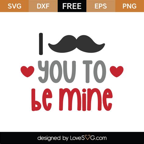 Free Be Mine SVG Cut File - Lovesvg.com