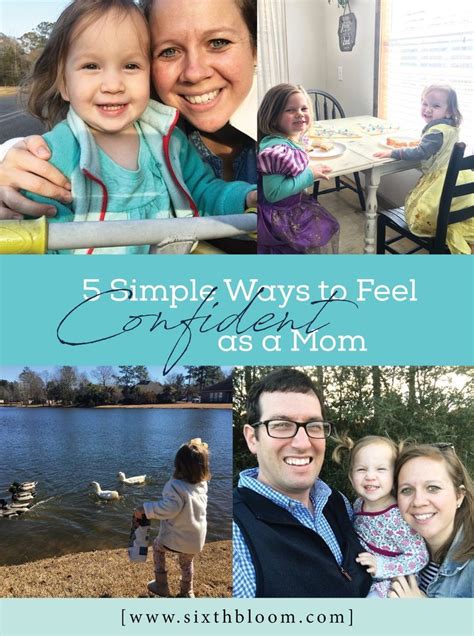 5 Simple Ways To Feel Confident As A Mom Sixth Bloom Feelings Feel
