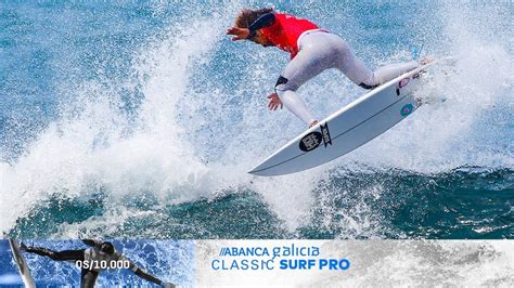 Jadson Andre Nails Near Perfect Heat Abanca Galicia Classic Surf Pro Highlights Youtube
