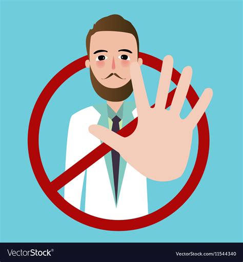 Doctor Stop Sign Using Hand Palm Rejection Refuse Vector Image