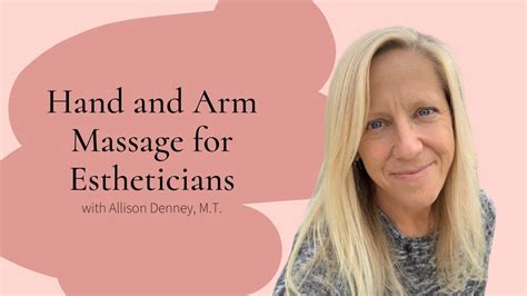 Hand And Arm Massage For Estheticians Associated Skin Care Professionals Ascp Youtube
