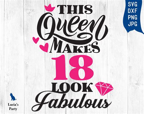 This Queen Makes 18 Look Fabulous Svg 18 And Fabulous Svg Etsy Australia