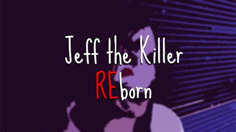 Jeff The Killer Reborn Für Android Download
