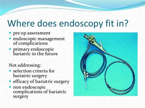 The Skinny On He Role Of Endoscopy In Bariatric Surgery