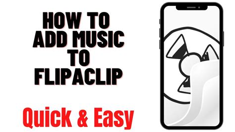 HOW TO ADD MUSIC TO FLIPACLIP YouTube