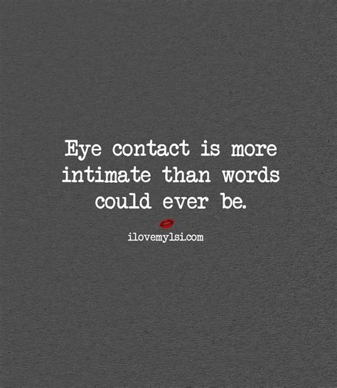 We Don T Even Need Eye Contact Our Hearts And Souls Are Connected In A Very Special Intimate
