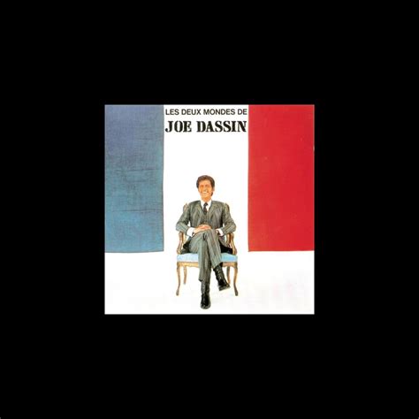 Les Deux Mondes De Joe Dassin” álbum De Joe Dassin En Apple Music