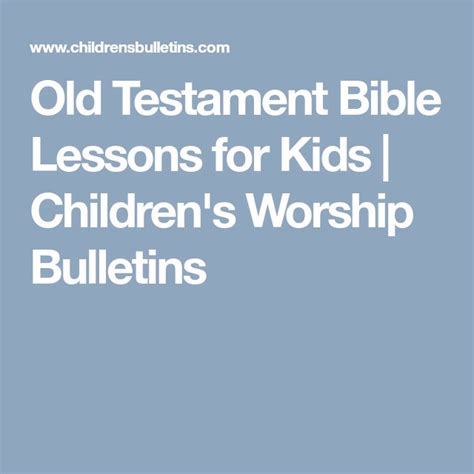 Old Testament Bible Lessons For Kids Childrens Worship Bulletins