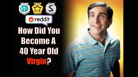 People Explain How They Became Real Life 40 Year Old Virginsaskreddit